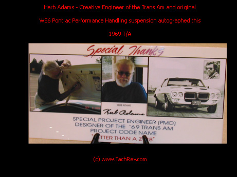 Herb Adams - Creative Engineer of the Trans Am and original WS6 Pontiac Performance Handling suspension autograhed this 1969  T/A