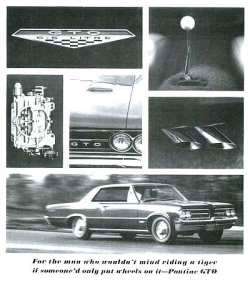 For the man who wouldn't mind riding a tiger if someone'd only put wheels on it - Pontiac GTO