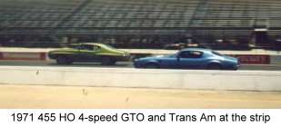 71 455 HO 4-speed GTO and Trans Am at the strip 